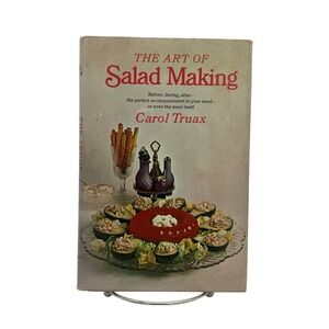 The Art of Salad Making by Carol Truax Vtg 1960's Hardcover CookBook 1968